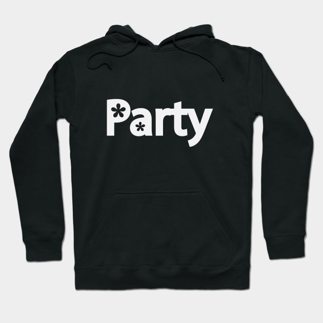 Party partying one word design Hoodie by DinaShalash